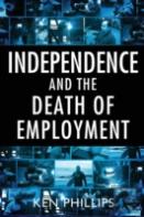 Independence And The Death Of Employment