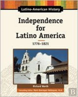 Bertrand.pt - Independence For Latino America, 1776-1821