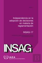 Independence In Regulatory Decision Making (Spanish Edition)