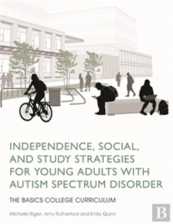 Bertrand.pt - Independence, Social, And Study Strategies For Young Adults With Autism Spectrum Disorder