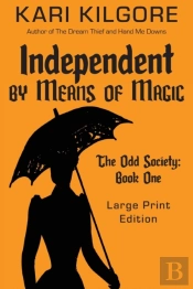 Independent By Means Of Magic