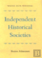 Independent Historical Societies