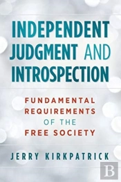 Independent Judgment And Introspection