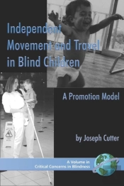 Independent Movement And Travel In Blind Children