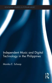 Independent Music And Digital Technology In The Philippines