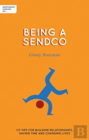 Independent Thinking On Being A Sendco