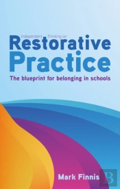 Independent Thinking On Restorative Practice