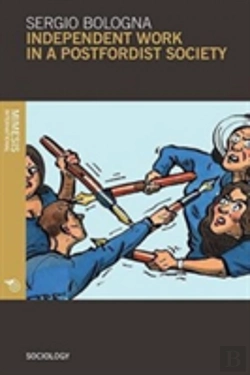 Bertrand.pt - Independent Work In A Postfordist Society