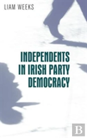 Independents In Irish Party Democracy