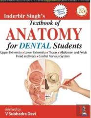 Inderbir Singh'S Textbook Of Anatomy For Dental Students