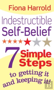 Indestructible Self-Belief