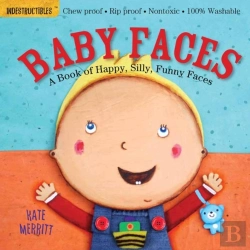 Bertrand.pt - Indestructibles: Baby Faces: A Book Of Happy, Silly, Funny Faces