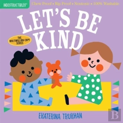 Bertrand.pt - Indestructibles: Let'S Be Kind (A First Book Of Manners)
