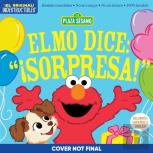 Indestructibles: Sesame Street: Bilingual English/Spanish Elmo Dice: Â¡Sorpresa! / Elmo Says Surprise!