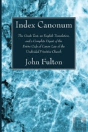 Index Canonum: The Greek Text, An Englis