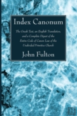 Bertrand.pt - Index Canonum: The Greek Text, An Englis