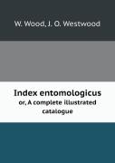 Index Entomologicus Or, A Complete Illustrated Catalogue