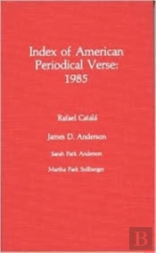 Index Of American Periodical Verse 1985