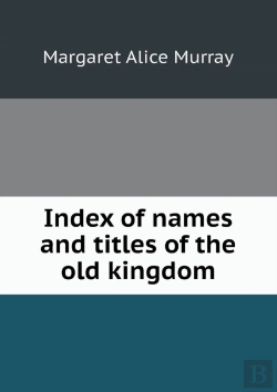 Bertrand.pt - Index Of Names And Titles Of The Old Kingdom