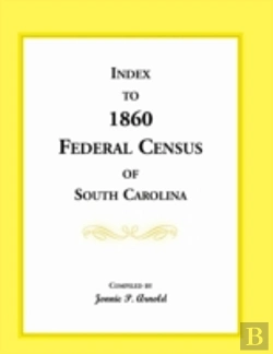 Bertrand.pt - Index To 1860 Federal Census Of South Ca