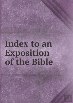 Bertrand.pt - Index To An Exposition Of The Bible