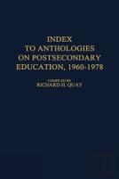 Index To Anthologies On Postsecondary Education, 1960$1978.