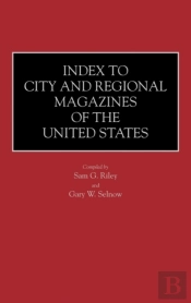 Index To City And Regional Magazines Of The United States