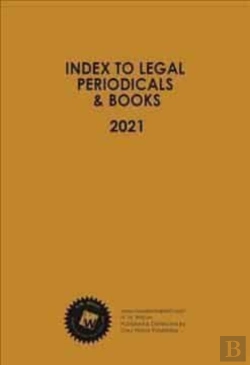 Bertrand.pt - Index To Legal Periodicals & Books, 2021 Annual Cumulation
