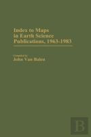 Index To Maps In Earth Science Publications, 1963-1983.