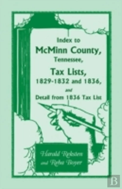 Bertrand.pt - Index To Mcminn County, Tennessee, Tax Lists, 1829-1832 And 1836, And Detail From 1836 Tax List
