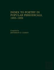 Index To Poetry In Popular Periodicals, 1955-1959
