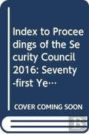Index To Proceedings Of The Security Council: Seventy-First Year, 2016