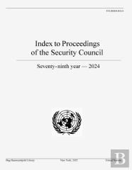 Index To Proceedings Of The Security Council: Seventy-Ninth Year, 2024