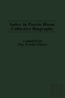 Index To Puerto Rican Collective Biography.