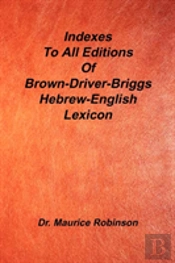 Indexes To All Editions Of Bdb Hebrew English Lexicon