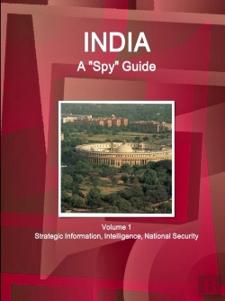 Bertrand.pt - India A Spy Guide Volume 1 Strategic Information, Intelligence, National Security