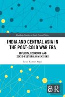 India And Central Asia In The Post-Cold War Era