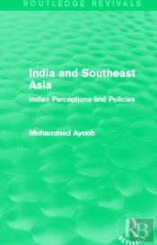 India And Southeast Asia (Routledge Revivals)