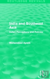 India And Southeast Asia (Routledge Revivals)