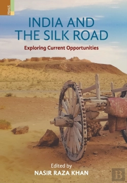 Bertrand.pt - India And The Silk Road: Exploring Current Oppertunities