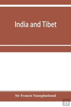 Bertrand.pt - India And Tibet; A History Of The Relati