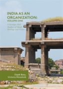 India As An Organization: Volume One