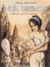 India Dreams Tome 2 ; Quand Revient La Mousson
