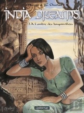 India Dreams Tome 3 ; À L'Ombre Des Bougainvillées