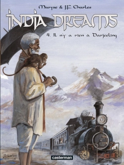 Bertrand.pt - India Dreams Tome 4 ; Il N'Y A Rien À Darjeeling