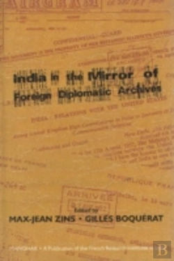 Bertrand.pt - India In The Mirror Of Foreign Diplomatic Archives