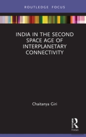 India In The Second Space Age Of Interplanetary Connectivity