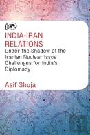 India-Iran Relations Under The Shadow Of The Iranian Nuclear Issue