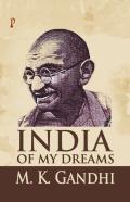 India Of My Dreams