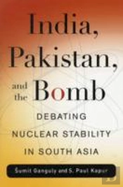 India, Pakistan, And The Bomb